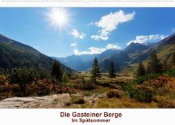 Die Gasteiner Berge - Im Spätsommer (Wandkalender 2022 DIN A2 quer)