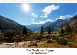 Die Gasteiner Berge - Im Spätsommer (Wandkalender 2022 DIN A3 quer)