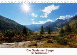 Die Gasteiner Berge - Im Spätsommer (Tischkalender 2022 DIN A5 quer)