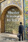 The Shuster Mission to Iran: Leaving Something Worthwhile Behind