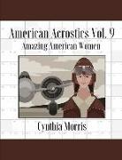 American Acrostics Volume 9: Amazing American Women