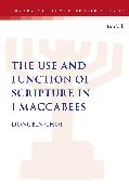 The Use and Function of Scripture in 1 Maccabees