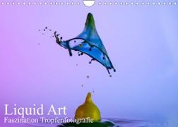 Liquid Art, Faszination Tropfenfotografie (Wandkalender 2022 DIN A4 quer)