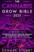 The Cannabis Grow Bible 2021