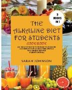 THE ALKALINE DIET FOR STUDENTS COOKBOOK