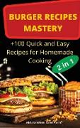 BURGER RECIPES MASTERY 2 in 1