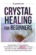 Crystal Healing for Beginners
