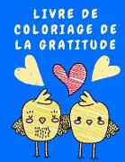 Livre de coloriage de la gratitude: Livre de coloriage pour adultes - Livre de coloriage de relaxation avec des citations de gratitude - Livre de colo