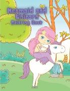 Mermaid and Unicorn Coloring Book