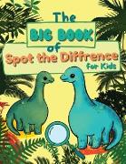 The Big Book of Spot the Diffrence for Kids: Paked with Comical Characters and Playful Illustrations, a Fun Way to Sharpen Observation and Concentrati