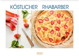 Köstlicher Rhabarber (Wandkalender 2022 DIN A2 quer)