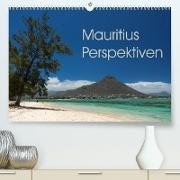 Mauritius Perspektiven (Premium, hochwertiger DIN A2 Wandkalender 2022, Kunstdruck in Hochglanz)