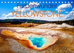 Farbenwunder Yellowstone (Tischkalender 2022 DIN A5 quer)