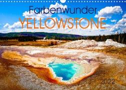 Farbenwunder Yellowstone (Wandkalender 2022 DIN A3 quer)
