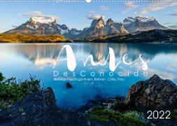 Andes Desconocido, Unbekannte Landschaften der Anden (Wandkalender 2022 DIN A2 quer)