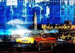 Kuba anders-Art-ig (Wandkalender 2022 DIN A4 quer)