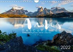Andes Desconocido, Unbekannte Landschaften der Anden (Wandkalender 2022 DIN A4 quer)