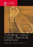 The Routledge Handbook of Religion, Mass Atrocity, and Genocide