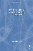 The New Deal and American Society, 1933–1941