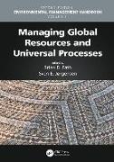 Managing Global Resources and Universal Processes