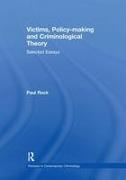 Victims, Policy-Making and Criminological Theory