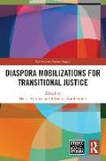 Diaspora Mobilizations for Transitional Justice