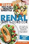 Renal Diet Cookbook: Easy-To-Follow Low Sodium And Low Potassium Recipes For Every Stages Of Kidney Disease