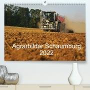 Agrarbilder Schaumburg 2022 (Premium, hochwertiger DIN A2 Wandkalender 2022, Kunstdruck in Hochglanz)