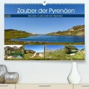 Zauber der Pyrenäen - Wandern in den östlichen Pyrenäen (Premium, hochwertiger DIN A2 Wandkalender 2022, Kunstdruck in Hochglanz)