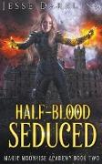Half-Blood Seduced