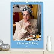 Glamour & Drag (Premium, hochwertiger DIN A2 Wandkalender 2022, Kunstdruck in Hochglanz)