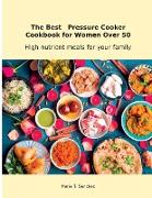 The Best Pressure Cooker Cookbook for Women Over 50