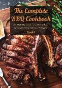 The Complete BBQ Cookbook Book 1