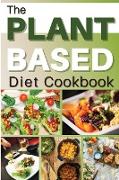 THE PLANT BASED DIET COOKBOOK