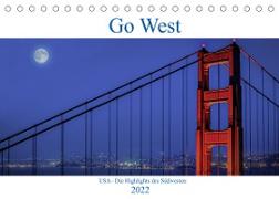 Go West. USA - Die Highlights des Südwesten (Tischkalender 2022 DIN A5 quer)