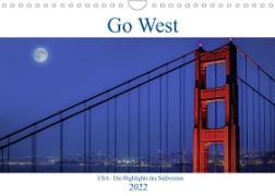 Go West. USA - Die Highlights des Südwesten (Wandkalender 2022 DIN A4 quer)