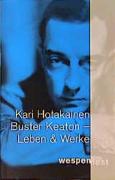 Buster Keaton. Leben und Werk