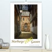 Marburgs 1000 Gassen (Premium, hochwertiger DIN A2 Wandkalender 2022, Kunstdruck in Hochglanz)