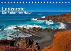 Lanzarote - Die Farben der Natur (Tischkalender 2022 DIN A5 quer)