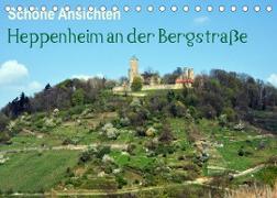Schöne Ansichten - Heppenheim an der Bergstraße (Tischkalender 2022 DIN A5 quer)