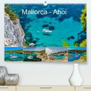 Mallorca - Ahoi (Premium, hochwertiger DIN A2 Wandkalender 2022, Kunstdruck in Hochglanz)