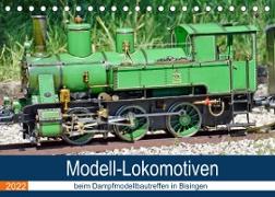 Modell-Lokomotiven beim Dampfmodellbautreffen in Bisingen (Tischkalender 2022 DIN A5 quer)