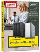 Die ultimative Synology NAS Bibel – Das Praxisbuch - mit vielen Insider Tipps und Tricks - komplett in Farbe