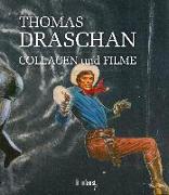 Thomas Draschan - Collagen und Filme