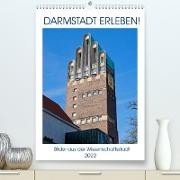 Darmstadt erleben! (Premium, hochwertiger DIN A2 Wandkalender 2022, Kunstdruck in Hochglanz)