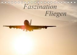 Faszination Fliegen (Tischkalender 2022 DIN A5 quer)