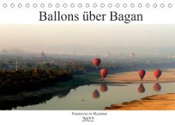 Ballons über Bagan (Tischkalender 2022 DIN A5 quer)