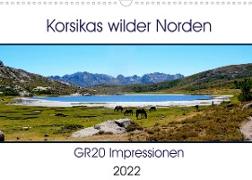 Korsikas wilder Norden. GR20 Impressionen (Wandkalender 2022 DIN A3 quer)