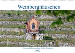 Weinberghäuschen - Schutz- und Werkzeughaus für den Weingärtner (Wandkalender 2022 DIN A2 quer)