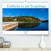 Einblicke in das Erzgebirge (Premium, hochwertiger DIN A2 Wandkalender 2022, Kunstdruck in Hochglanz)